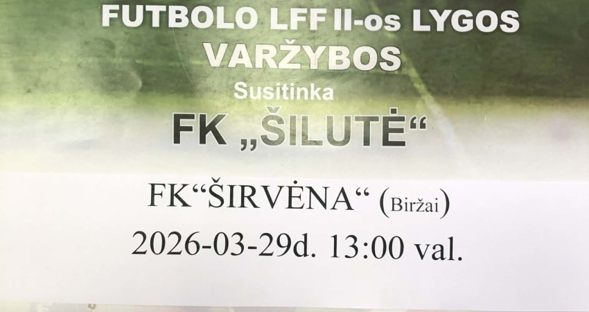 FK Šilutė žais pirmąsias rungtynes namų stadione!...